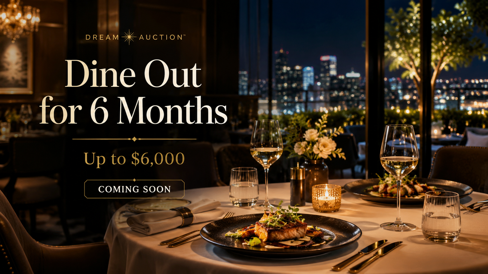 Dine Out for 6 Months — Up to $6,000