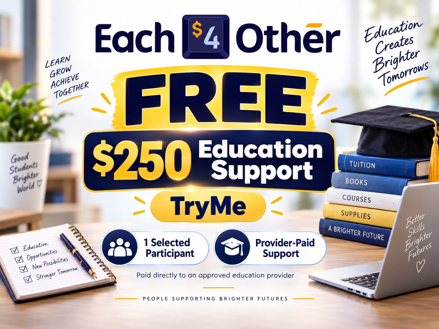 $250 Education Support — FREE TryMe