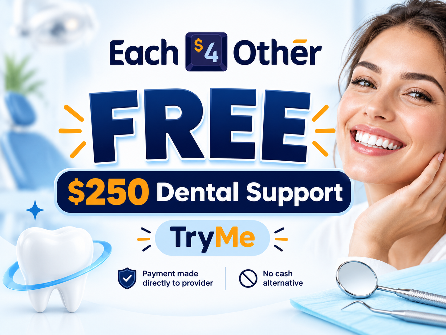 $250 Dental Care Support — FREE TryMe