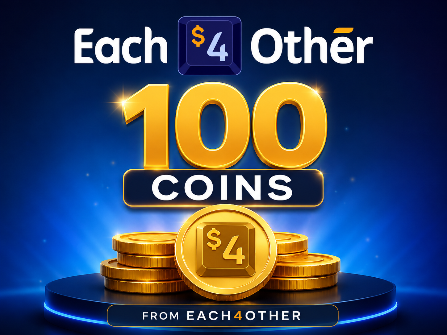 Share Each4Other™ — Earn 100 Coins